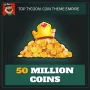 50 Million Coins — Top Tycoon