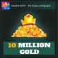 10 Million Gold — Tower War