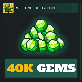 40K Gems — Weed Inc