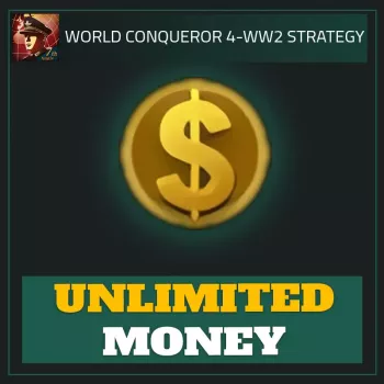 Unlimited Money — World Conqueror 4