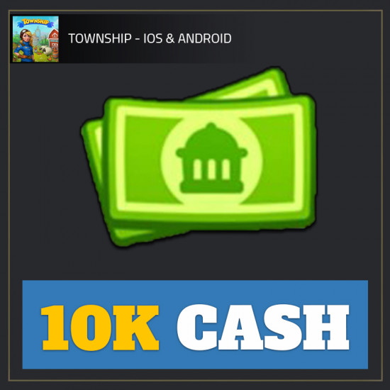 10K Cash — Township