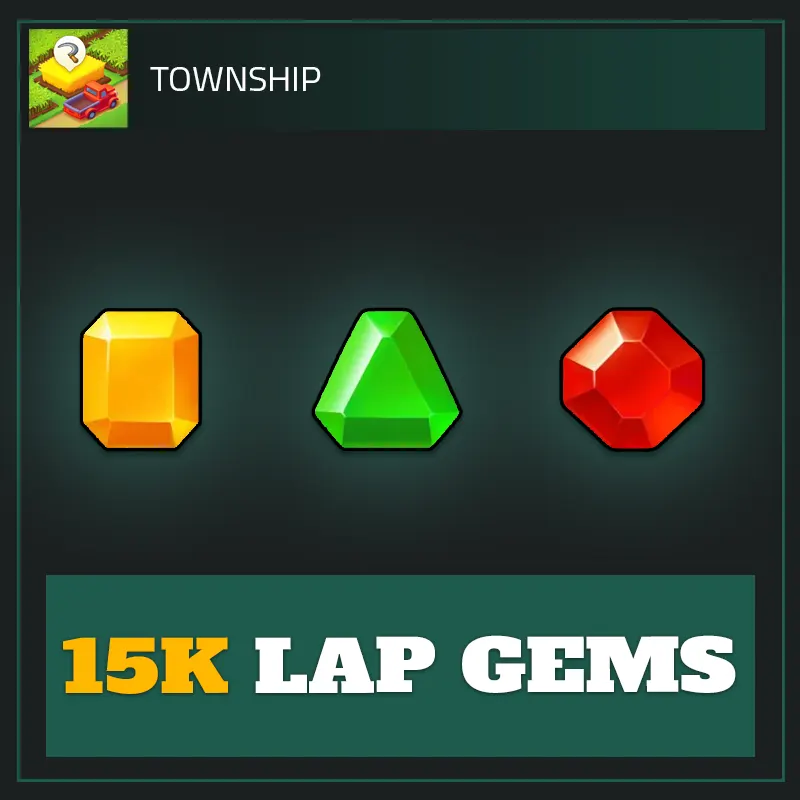 15K Lap Gems — Township