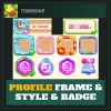 Profile Frame & Style & Badge — Township