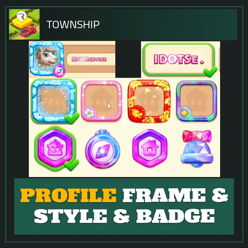 Profile Frame & Style & Badge — Township